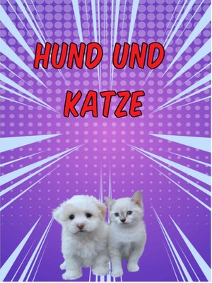cover image of Hund und Katze